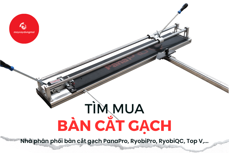 Tìm mua bàn cắt gạch giá rẻ